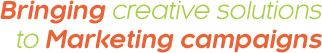 Bringing
							creative solutions to Marketing campaigns